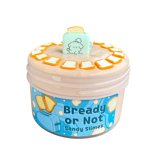 Bready or Not